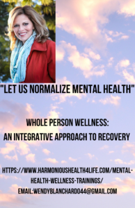 LET US NORMALIZE MENTAL HEALTH – Wendy Blanchard, M.S., INHC, NYCPS